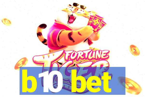 b10 bet